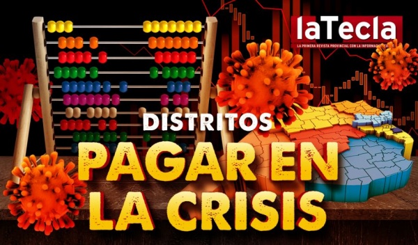 Distrito por distrito: El desafo de pagar sueldos en la crisis